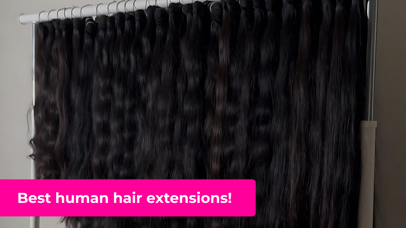 Best Human Hair Extensions