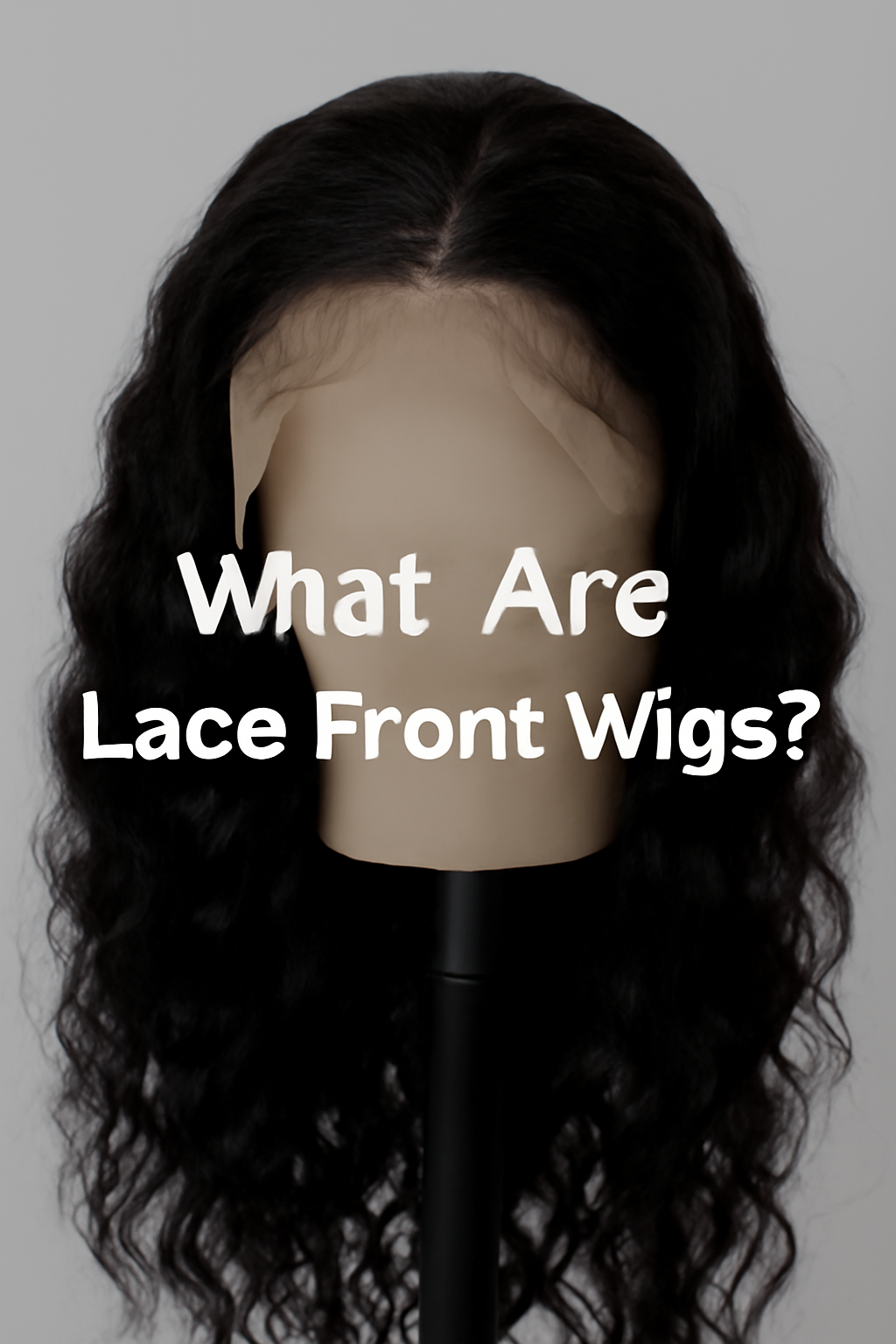 What Are Lace Front Wigs?